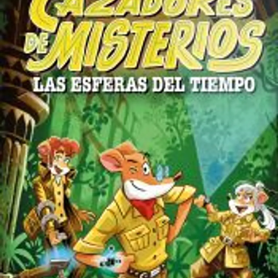 Cazadores de misterios 1. Las esferas del tiempo 1