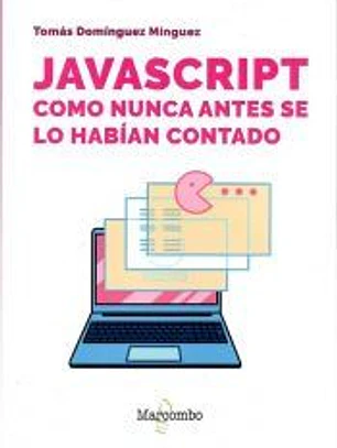 JavaScript como nunca antes se lo habían contado