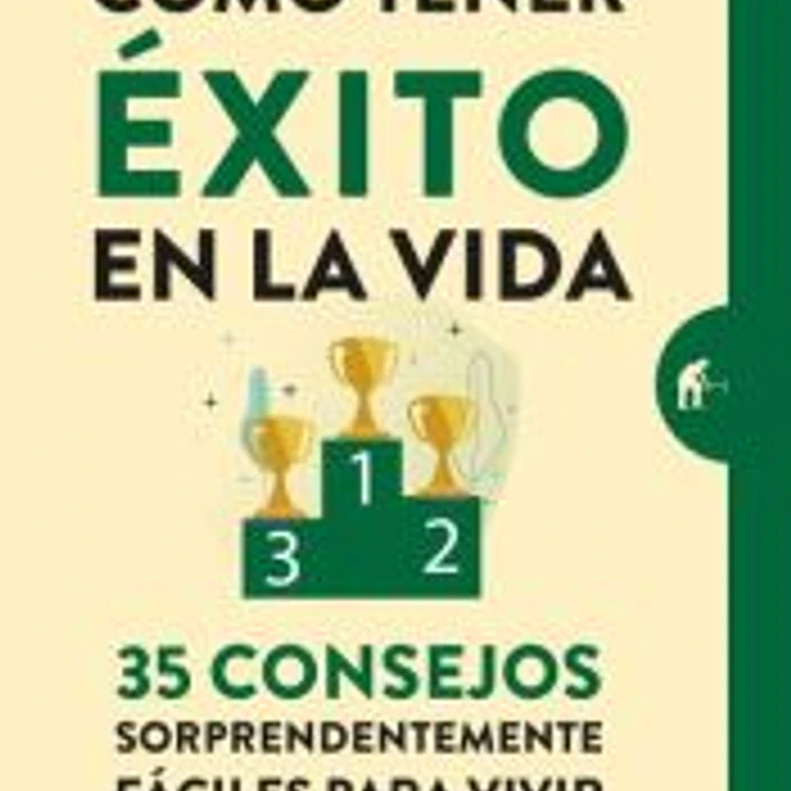 Cómo tener éxito en la vida 1
