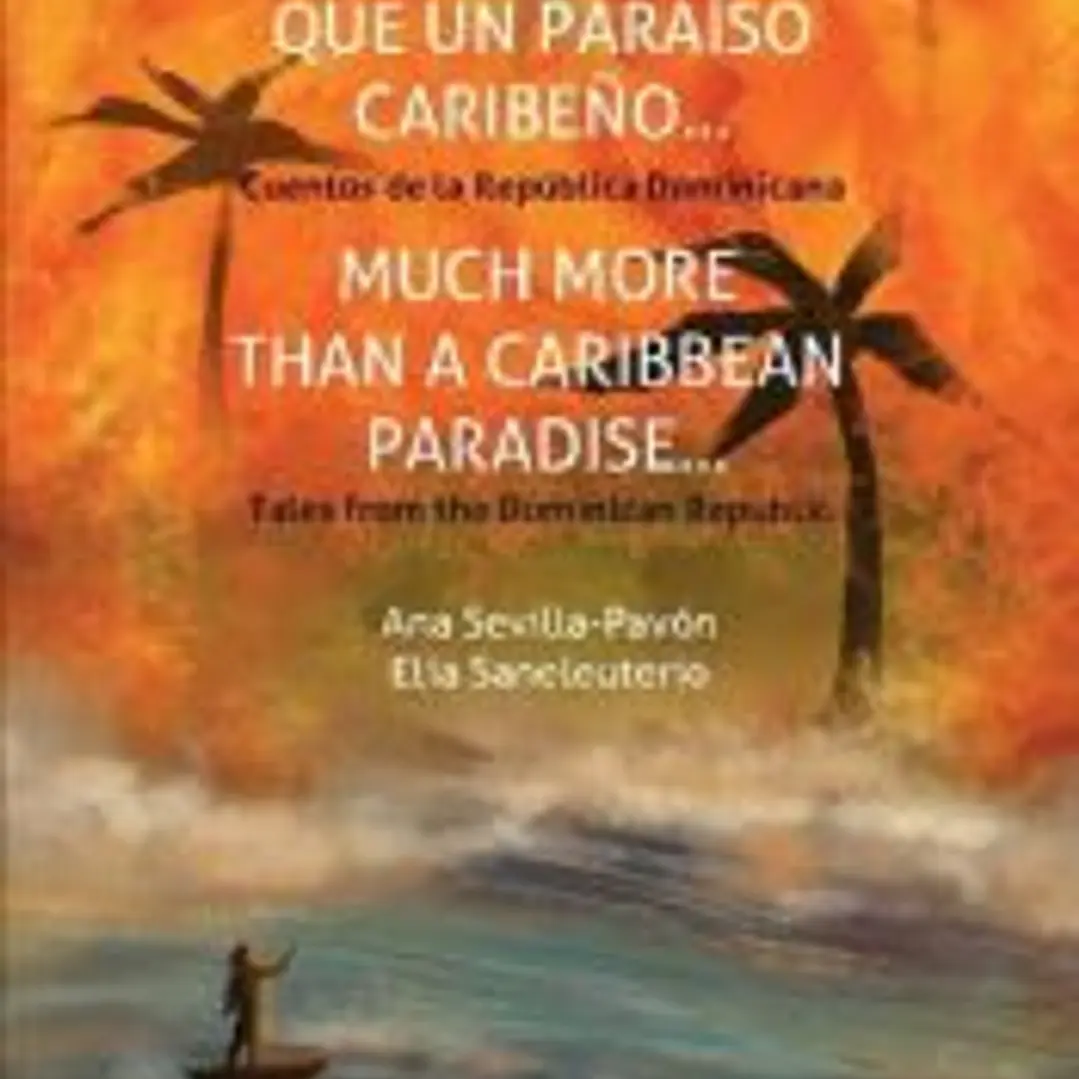 Mucho más que un paraíso caribeño... Cuentos de la República 1