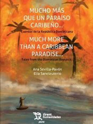 Mucho más que un paraíso caribeño... Cuentos de la República