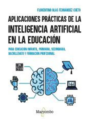 Aplicaciones prácticas de la inteligencia artificial en la educación