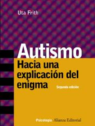 Autismo: Hacia una explicación del enigma