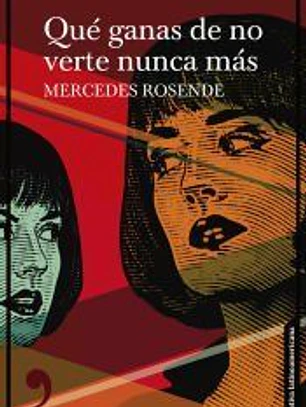Qué ganas de no verte nunca más