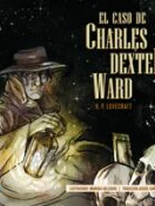 EL CASO DE CHARLES DEXTER WARD