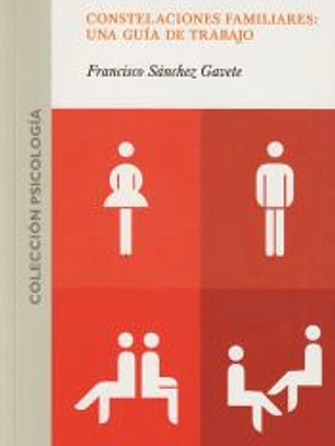 Constelaciones familiares. Una guía de trabajo