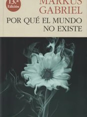 Por qué el mundo no existe