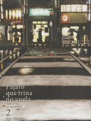 Pájaro que trina no vuela, 2