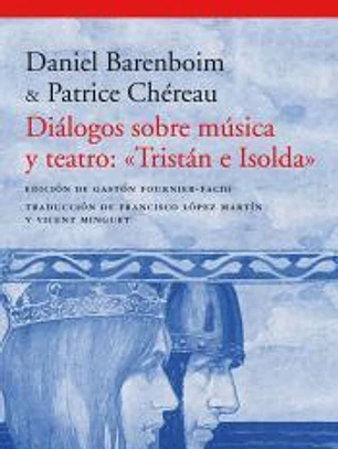 Diálogos sobre música y teatro: «Tristán e Isolda»
