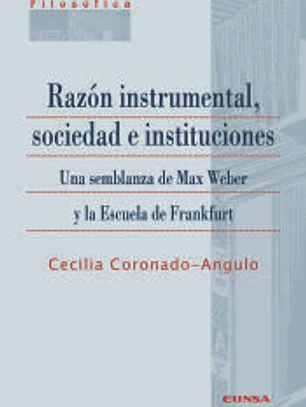 RAZÓN INSTRUMENTAL, SOCIEDAD E INSTITUCIONES