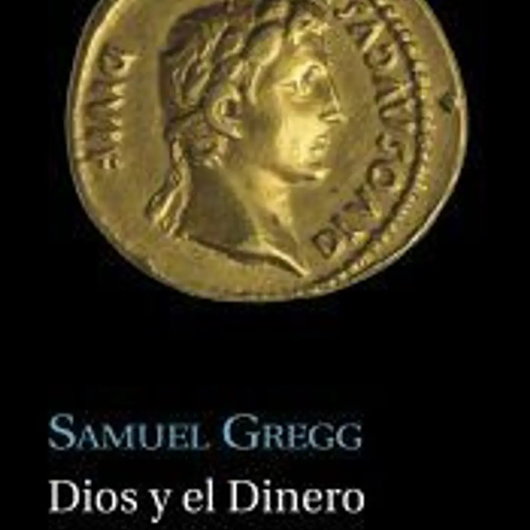 Dios y el Dinero. El mundo financiero del bien común 1