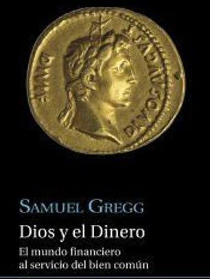 Dios y el Dinero. El mundo financiero del bien común