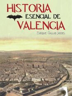 Historia esencial de Valencia