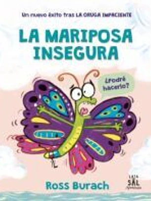 La mariposa insegura