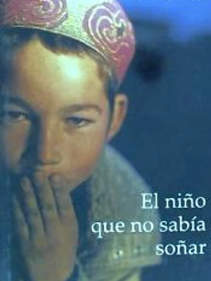 EL NIÑO QUE NO SABIA SOÑAR