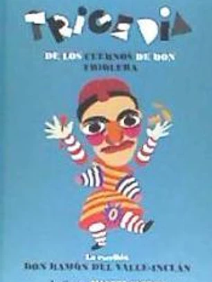Trigedia de los cuernos de don Friolera