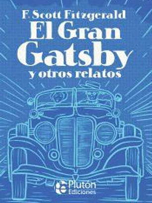 El Gran Gatsby y otros relatos