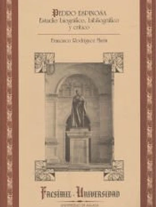 Pedro Espinosa. Estudio biográfico, bibliográfico y crítico