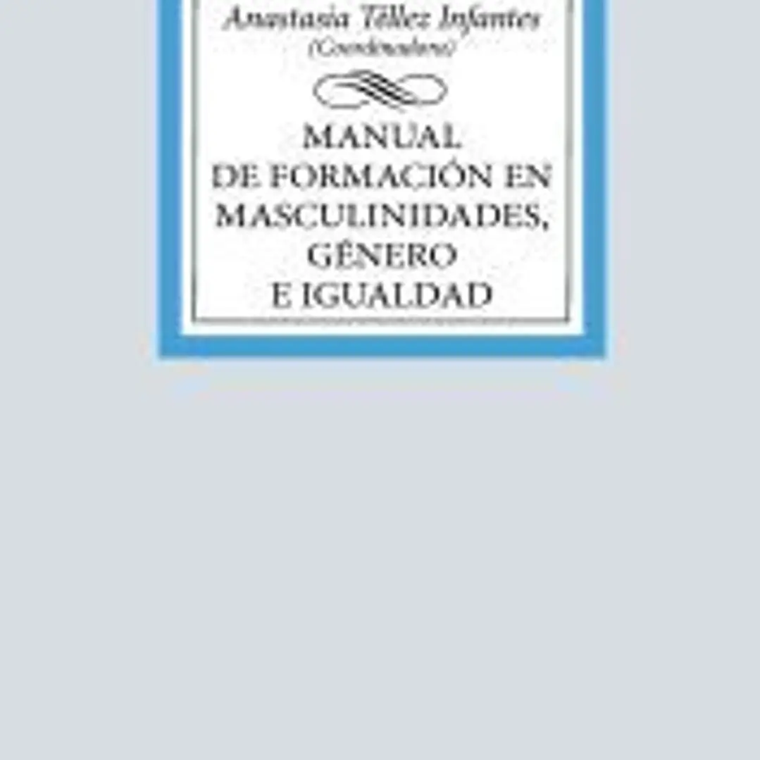 Manual de formación en masculinidades, género e igualdad 1