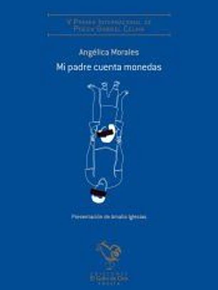 MI PADRE CUENTA MONEDAS (V Premio poes?a Gabriel Celaya)
