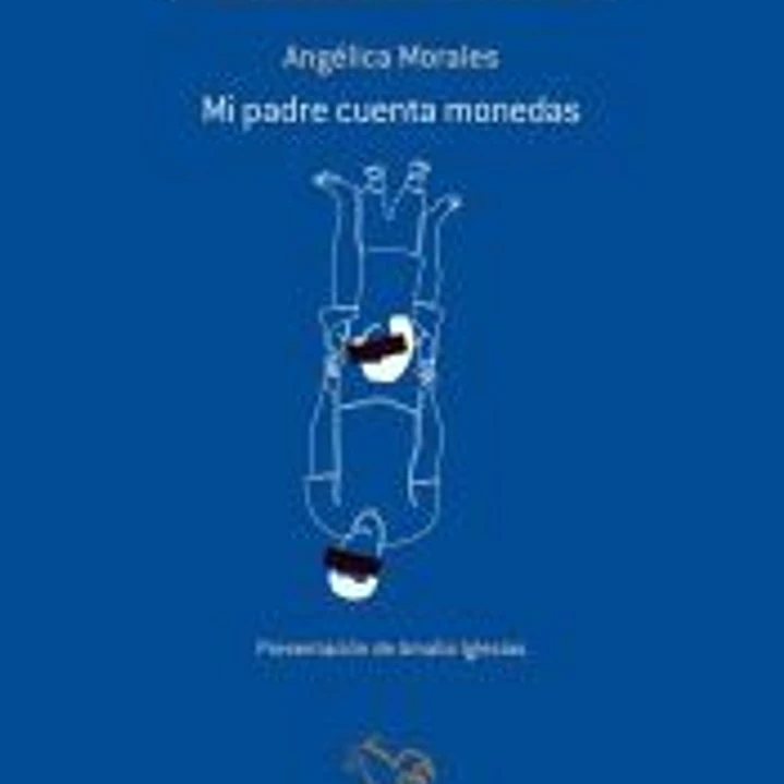 MI PADRE CUENTA MONEDAS (V Premio poes?a Gabriel Celaya) 1