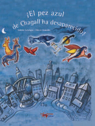 ¡El pez azul de Chagall ha desaparecido!