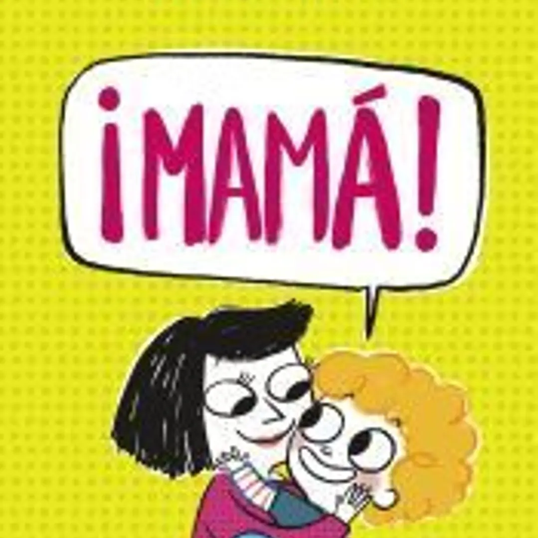 ¡Mamá! 1