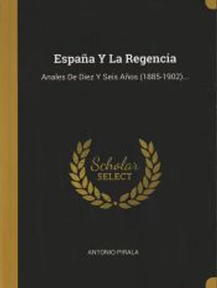 España Y La Regencia