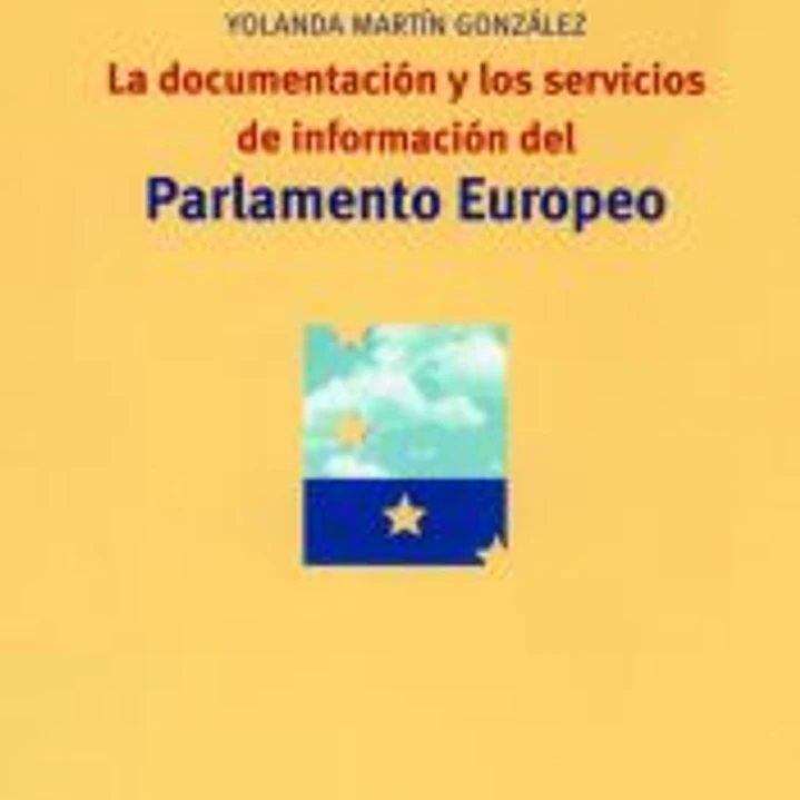 La documentación y los servicios de información del Parlamento Europeo 1