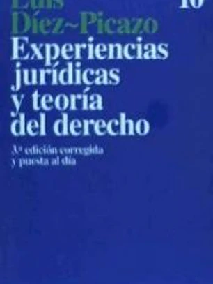 Experiencias jurídicas y teoría del Derecho
