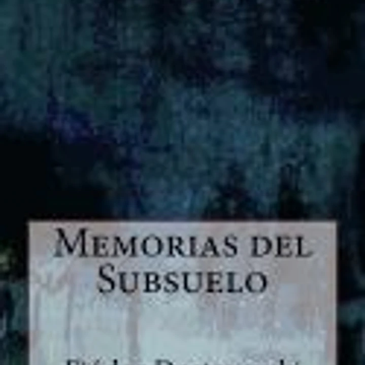 Memorias del Subsuelo 1