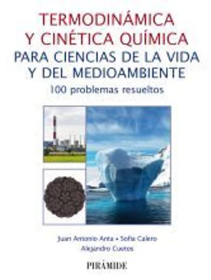 Termodinámica y cinética química para ciencias de la vida y del medioambiente