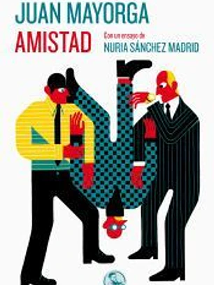 Amistad: Con un ensayo de Nuria Sánchez Madrid