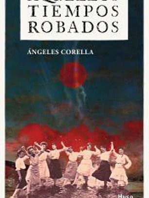 AQUELLOS TIEMPOS ROBADOS