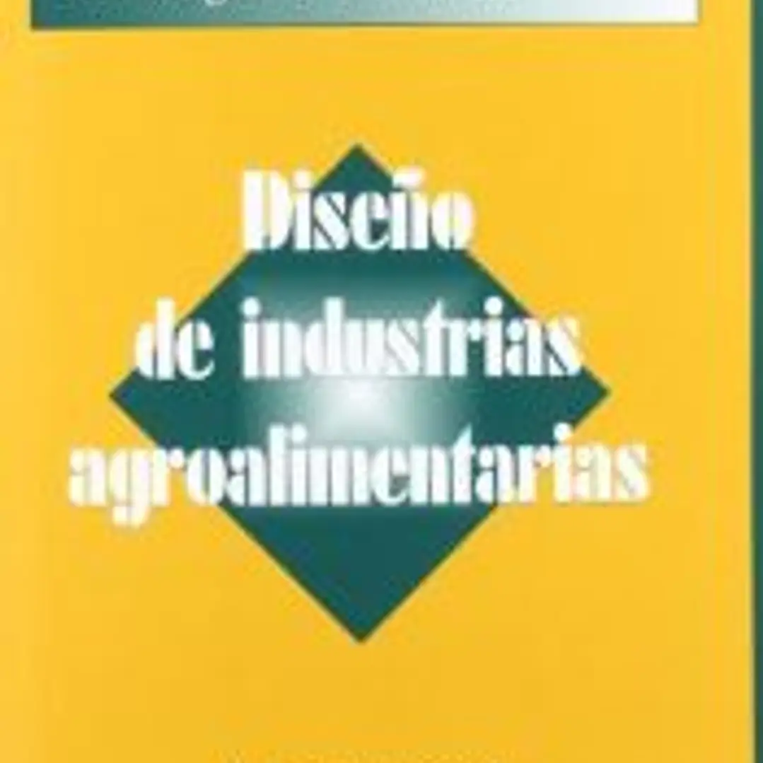 Diseño de industrias agroalimentarias 1