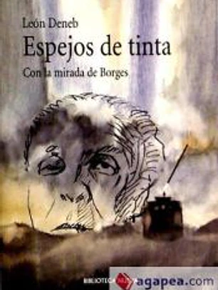 Espejos de tinta. Con la mirada de Borges