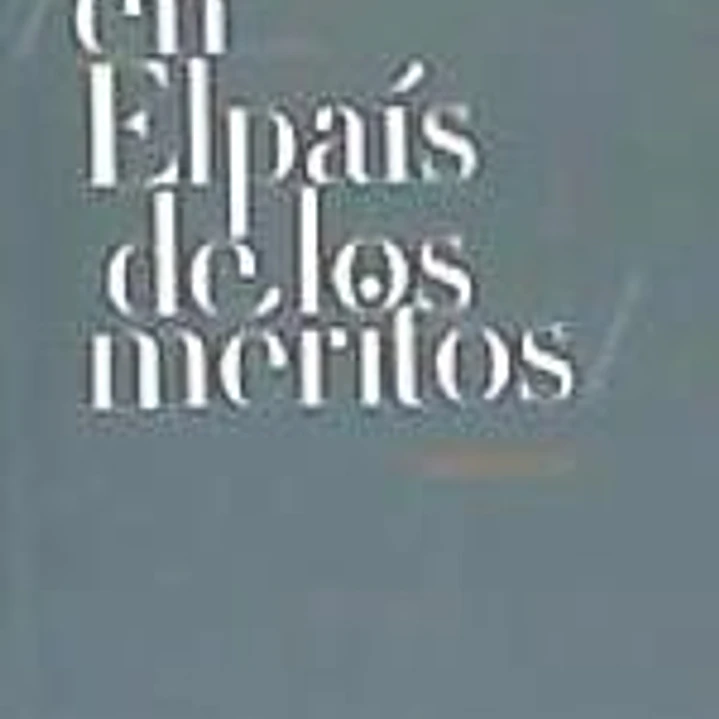 En elpaísdelosméritos 1