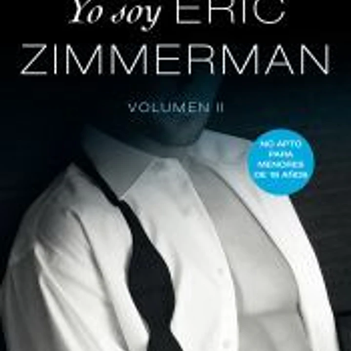 Yo soy Eric Zimmerman. Volumen II 1