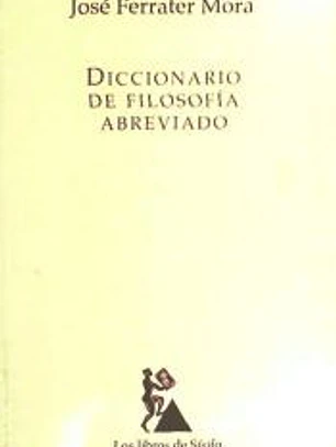 DICCIONARIO DE FILOSOFÍA ABREVIADO