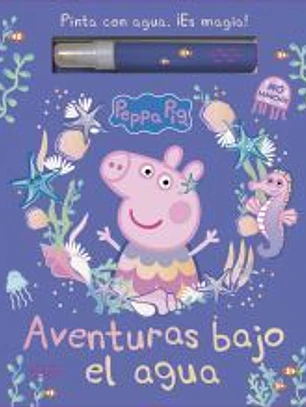 Aventuras bajo el agua (Peppa Pig. Actividades)