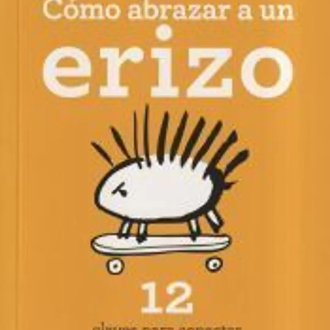 Cómo abrazar a un erizo 1