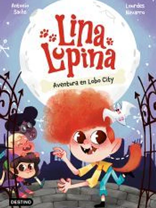 Lina Lupina 1. Aventura en Lobo City