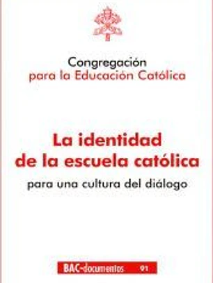 La Identidad de la escuela católica para cultura diálogo