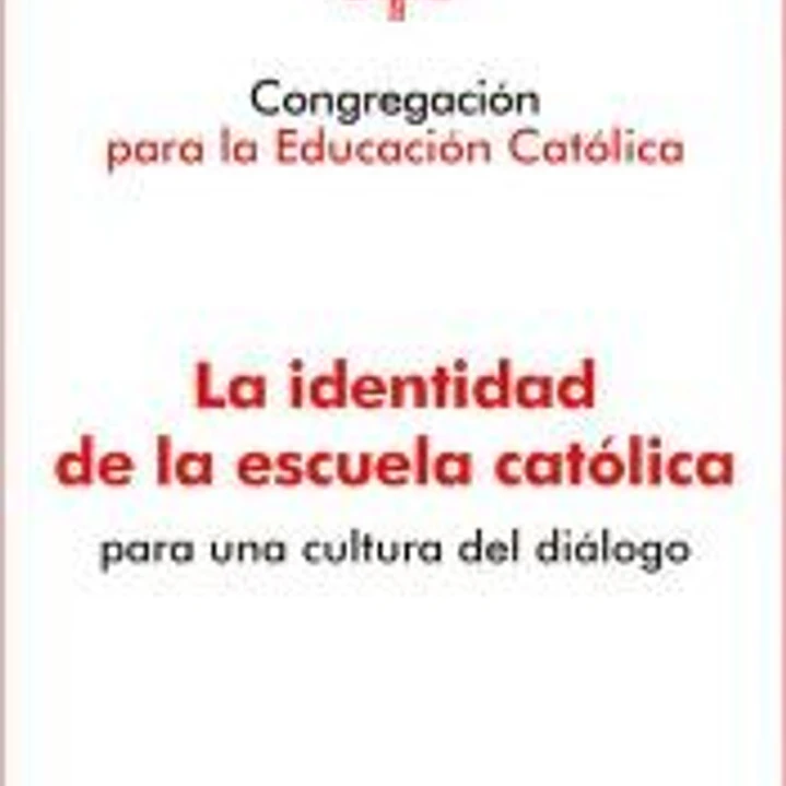 La Identidad de la escuela católica para cultura diálogo 1