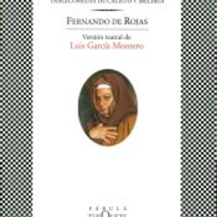 La Celestina: tragicomedia de Calisto y Melibea 1