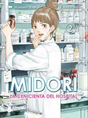 Midori, la cenicienta del hospital Vol. 2