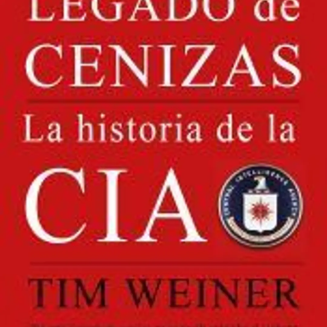 Legado de cenizas: La historia de la CIA 1