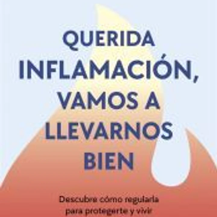 Querida inflamación, vamos a llevarnos bien 1