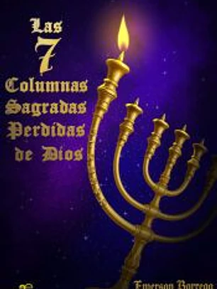 LAS 7 COLUMNAS SAGRADAS PERDIDAS DE DIOS