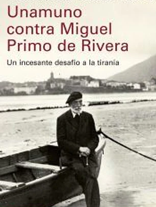 Unamuno contra Miguel Primo de Rivera